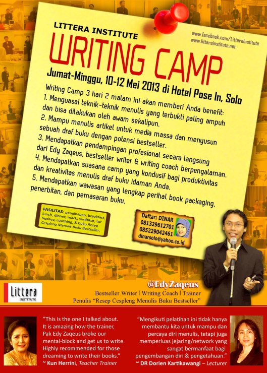 Littera Institute Writing Camp: Menulis Buku Idaman dalam 3 Hari pada tanggal 10-12 Mei 2013 di Hotel Pose In, Solo - Jawa Tengah