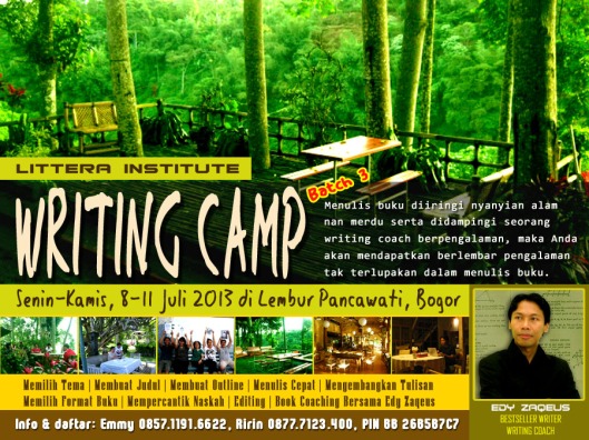 Littera Writing Camp Bersama Edy Zaqeus tgl 8-11 Juli 2013 di Lembur Pancawati, Caringin. Bogor