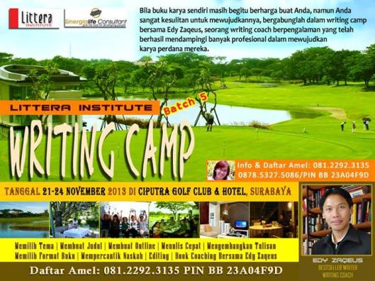 Littera Institute bekerjasama dengan Sinergialife Consulting akan menggelar Writing Camp "Menulis Buku Popular dalam 4 Hari 3 Malam" tanggal 21-24 November 2013 di Ciputragolf Club & Hotel, Surabaya.